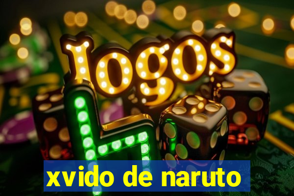 xvido de naruto